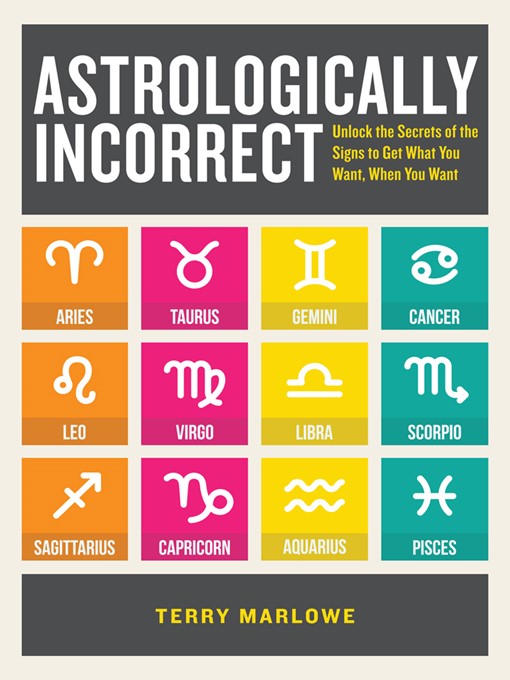 Title details for Astrologically Incorrect by Terry Marlowe - Available